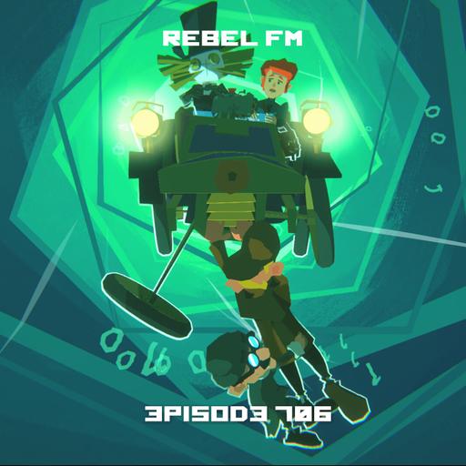 Rebel FM Episode 706 - 06/26/2026