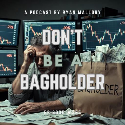 Don't Be A Bagholder