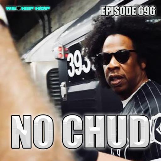 Episode 696 | NO CHUD
