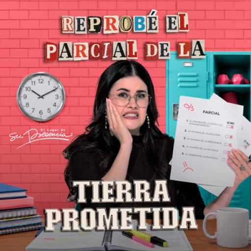 Reprobé el parcial de la tierra prometida - Christy Corson