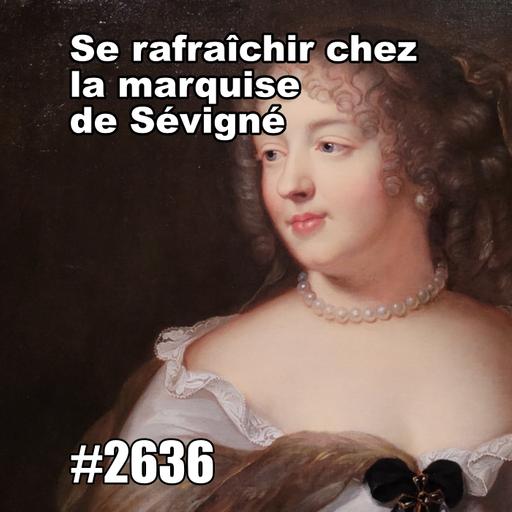 Se rafraîchir chez la Marquise de Sévigné (Paris Heatwave)