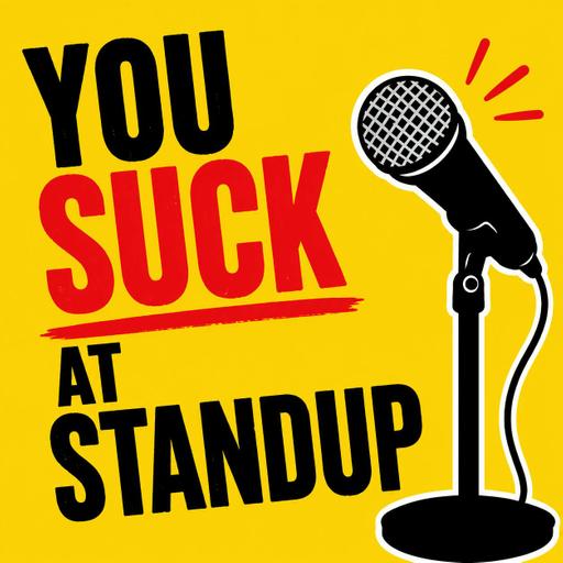 Why You're Still Bombing (And It's Not Your Jokes) ft. Adam Bloom | You Suck at Standup