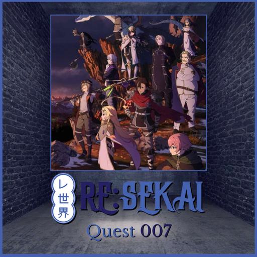 Re:Sekai - Quest #007 (Sentenced To Be A Hero S1)