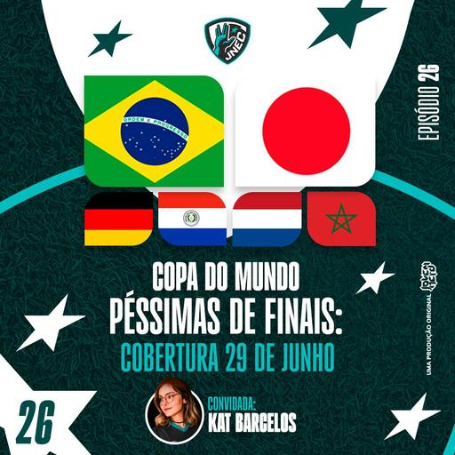 DIA #19 DA COPA 2026: 29 DE JUNHO - BRASIL PASSA SUFOCO MAS VENCE O JAPÃO | JNEC 26
