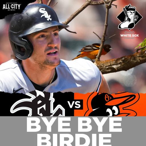 WHITE SOX POSTGAME: Colson Montgomery Homers AGAIN! Chicago Takes Series v Baltimore |CHGO White Sox