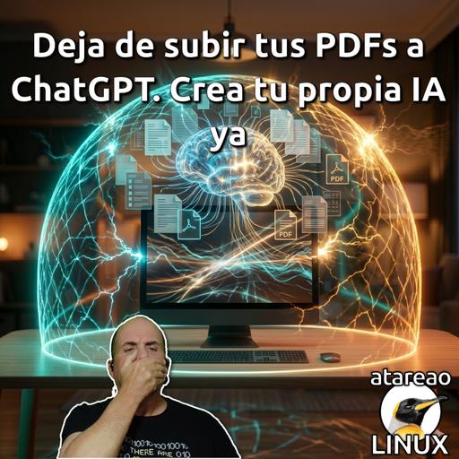 ATA 809 Deja de subir tus PDFs a ChatGPT. Crea tu propia IA ya
