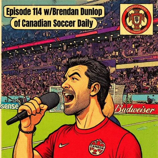 #114: Brendan Dunlop of Canadian Soccer Daily