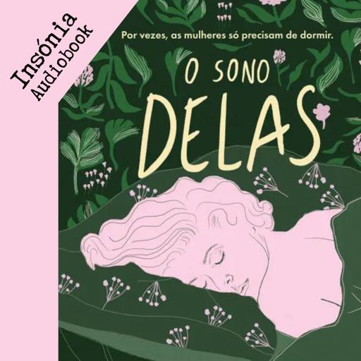 "Insónia" um conto de "O Sono Delas" (Audiobook)