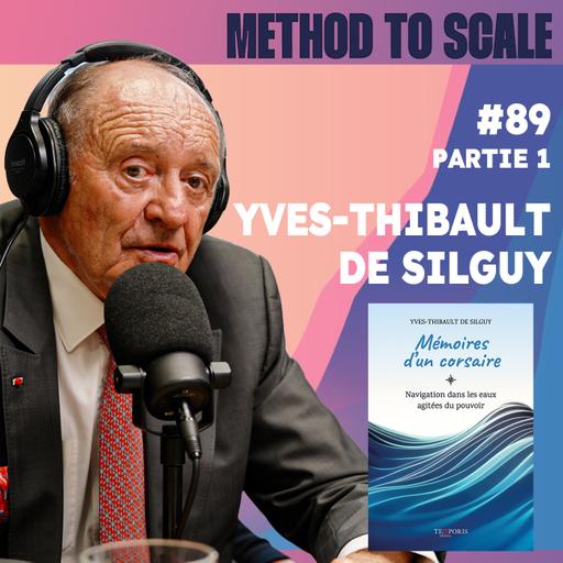 #89 partie 1/2 - Comment retrouver notre souveraineté ? Avec Yves-Thibault de Silguy, ex-PDG de VINCI
