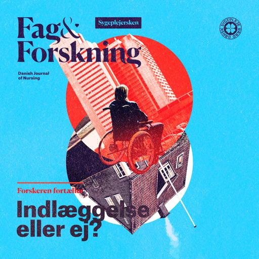 Forskeren fortæller: Indlæggelse eller ej?