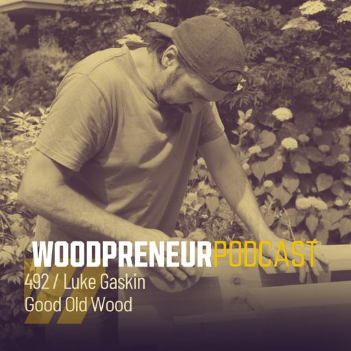 Luke Gaskin, Good Old Wood
