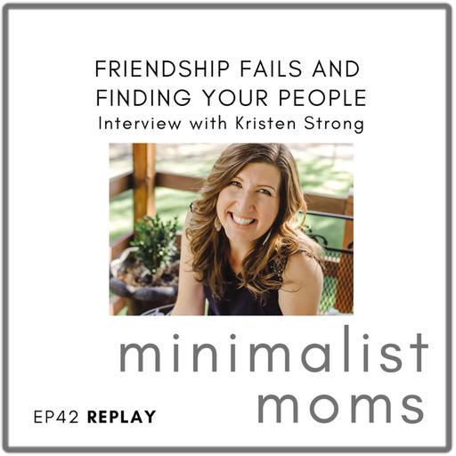 [REPLAY] Friendship Fails and Finding Your People | Kristen Strong