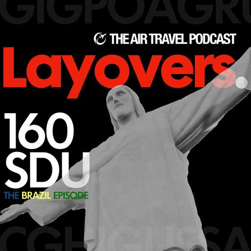 160 SDU - The Airports and Airlines That Made Brazil, and Inspired Us to Fly There