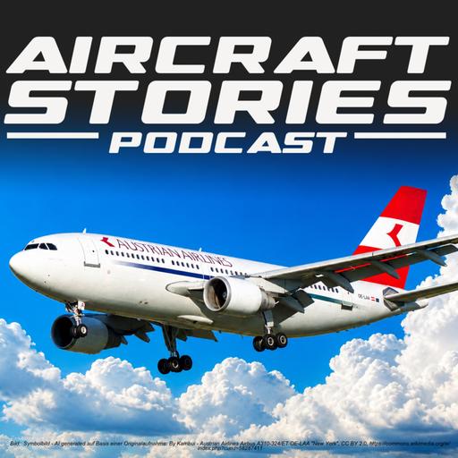 #125 - Airbus A310 – Entwicklung, Technik und spannende Geschichten