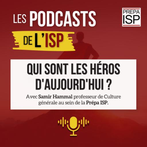 Qui sont les héros d'aujourd'hui ?