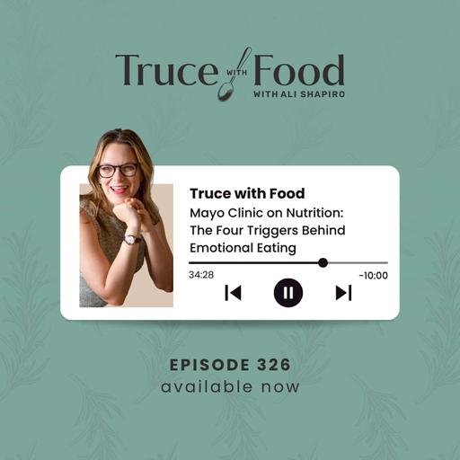 326. Mayo Clinic on Nutrition: The Four Triggers Behind Emotional Eating
