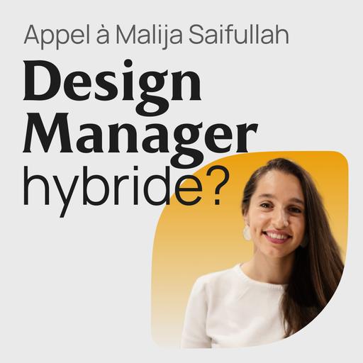 #420 Manager ? IC ? Designer hybride ? REX carrière design par Malija Saifullah