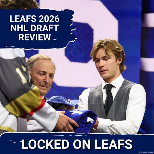 Deep Dive on Toronto Maple Leas 2026 NHL Draft Class with Chris Peters, more moves coming?
