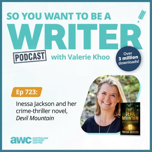 Writing Podcast Episode 723: Inessa Jackson and her crime-thriller novel, 'Devil Mountain'