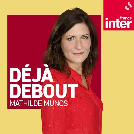 Déjà debout du jeudi 02 juillet 2026