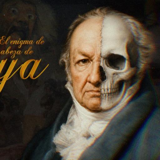 Cuarto Milenio: El enigma de la cabeza de Goya