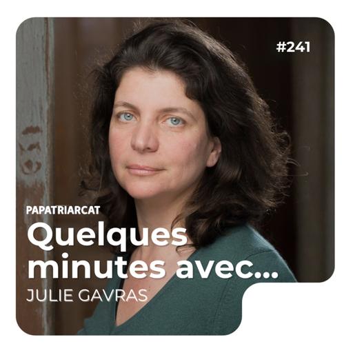 Quelques minutes avec Julie Gavras
