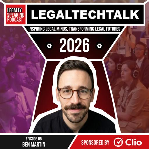 LegalTechTalk 2026: Privacy, AI and the New Legal Engineer - Ben Martin - E05