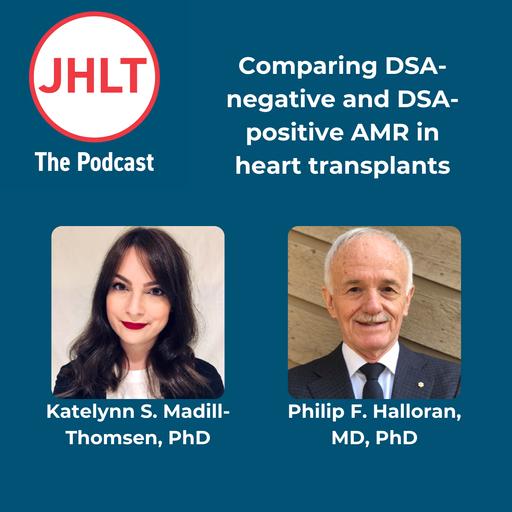 Episode 87: The Trifecta Heart Study: Assessing Donor Specific Antibodies in AMR
