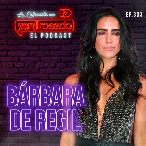 BÁRBARA DE REGIL: LA HISTORIA QUE NUNCA CONTÓ