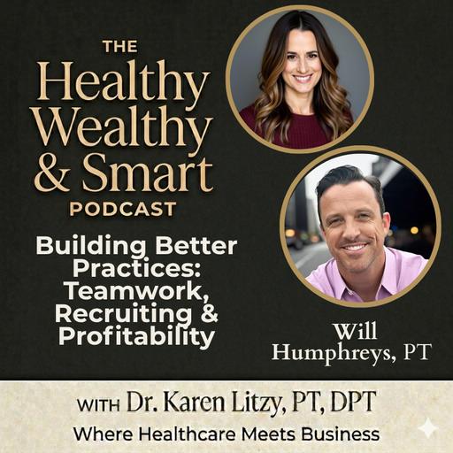 Will Humphreys: Building Better Practices: Teamwork, Recruiting & Profitability