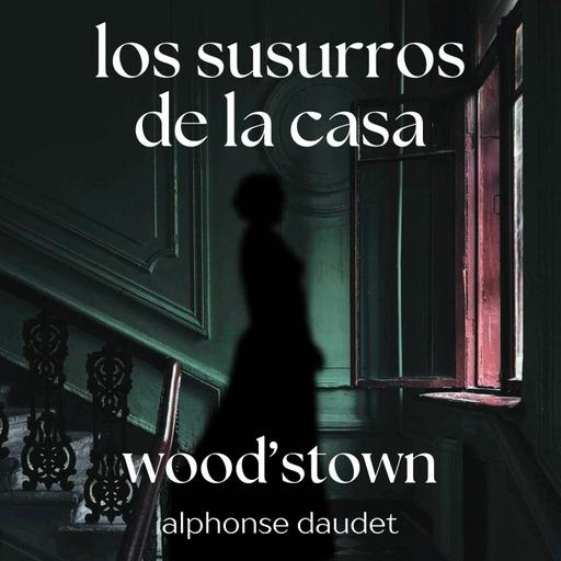Wood'stown, de Alphonse Daudet, una fantasía ecologista