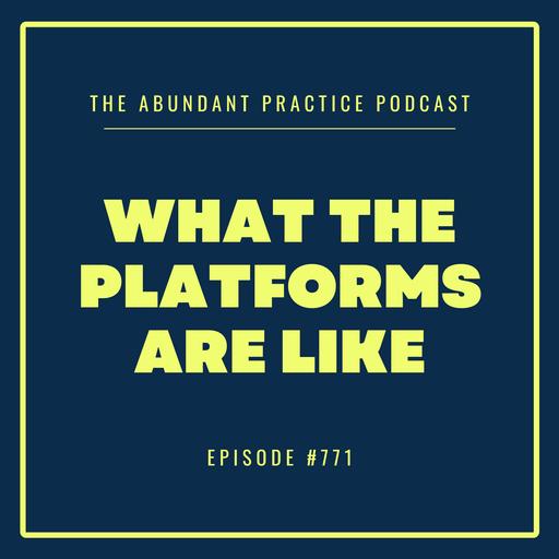 Episode #771: What the Platforms Are Like