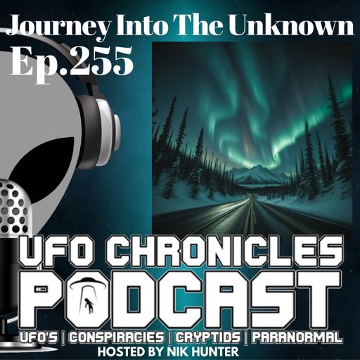 Ep.255 Journey Into The Unknown (Throwback)