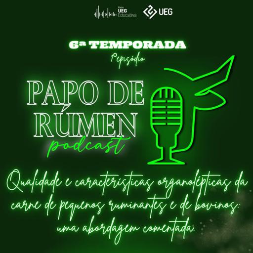 T6 Ep 1 | Qualidades e características organotípicas da carne de pequenos ruminantes e bovinos: uma abordagem comentada
