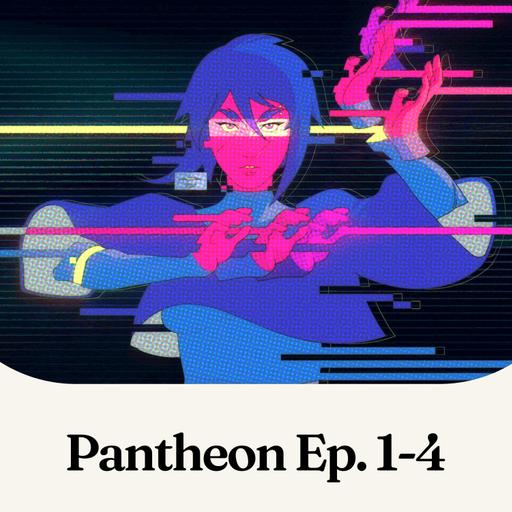 Relay: Pantheon Season 1, Episodes 1-4