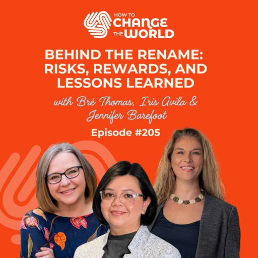 Ep. 205 - Behind the Rename: Risks, Rewards, and Lessons Learned