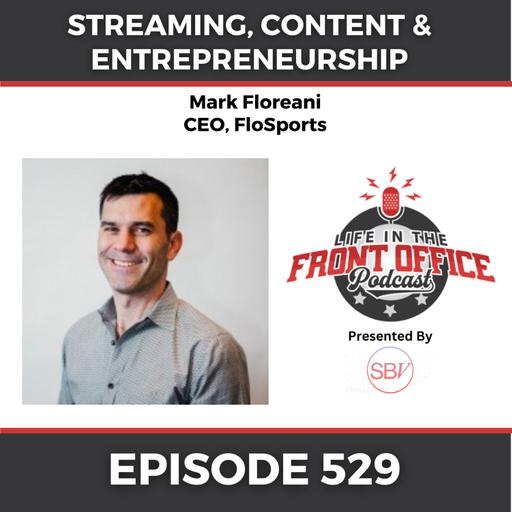 Tech & AI Series Ep 1 - Streaming, Content and Entrepreneurship with Mark Floreani, CEO, FloSports