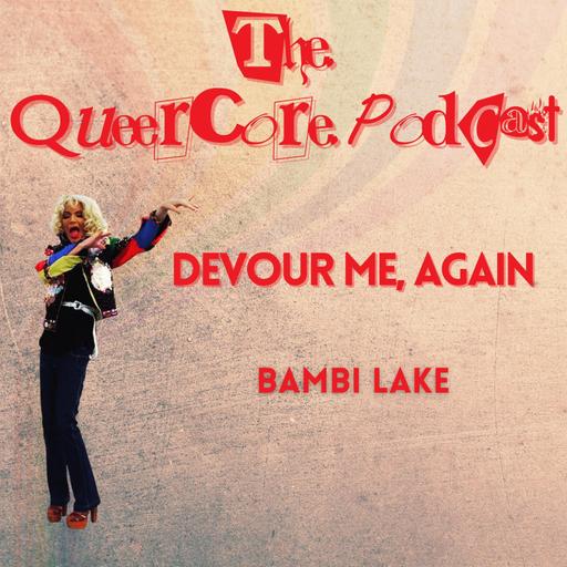 Devour Me, Again: Bambi Lake (Season 5; Ep 10)