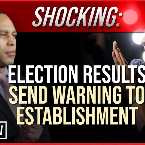 SHOCKING: Election Results Send Warning To Establishment