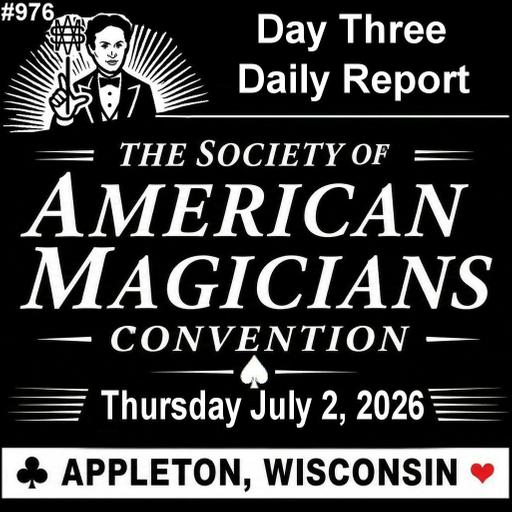 976: S.A.M. National Convention 2026 - Day Three