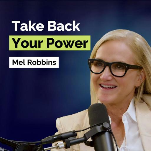 Mel Robbins: Take Back Your Power in Business and Life with This Mindset Shift | Productivity | YAPClassic