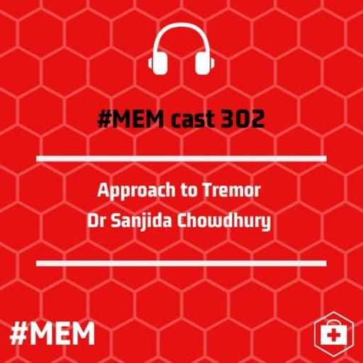 Episode 305: Approach to Tremor