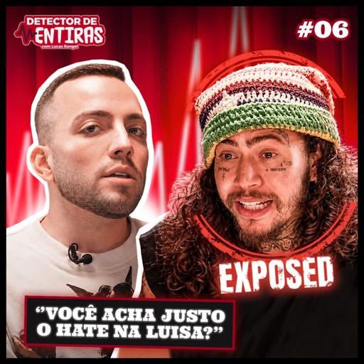 WHINDERSSON NUNES NO DETECTOR DE MENTIRAS COM LUCAS RANGEL #6