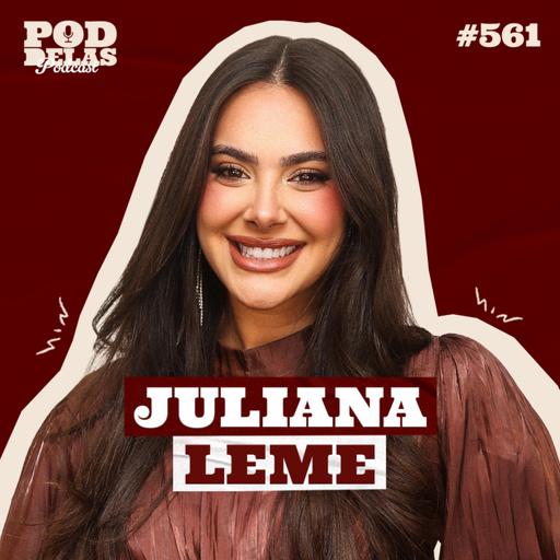 JU LEME - PODDELAS PODCAST #561