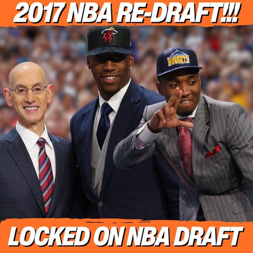 2017 NBA Re-Draft: What If Jayson Tatum Went #1? Fixing the Biggest Draft Mistakes Ever