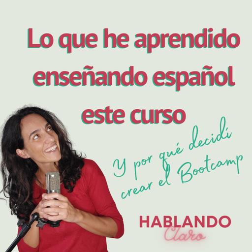 Lo que he aprendido este año enseñando español / What I've learned this year teaching Spanish