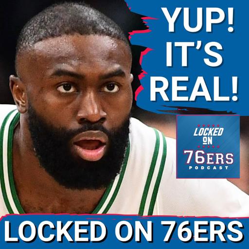 Yes, ITS STILL REAL! Jaylen Brown is a 76ER! - Philadelphia 76ers Podcast