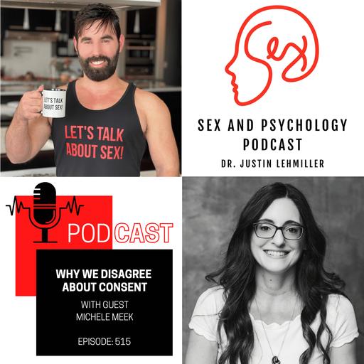 Episode 515: Why We Disagree About Consent