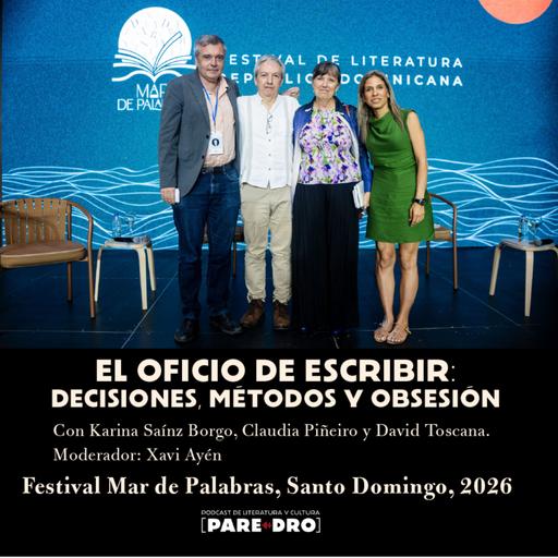 El oficio de escribir. Decisiones, método y obsesión. Con Karina Sainz Borgo, Claudia Piñeiro y David Toscana. Moderado por Xavi Ayén. Festival Mar de Palabras, Santo Domingo.