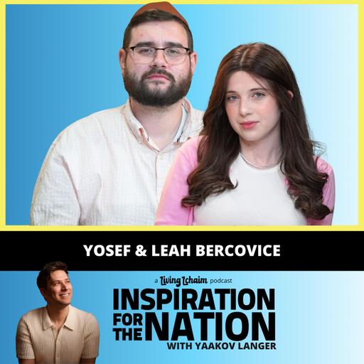 Leah & Yosef Bercovice: She Was Going to End Her Life… Then the Phone Rang